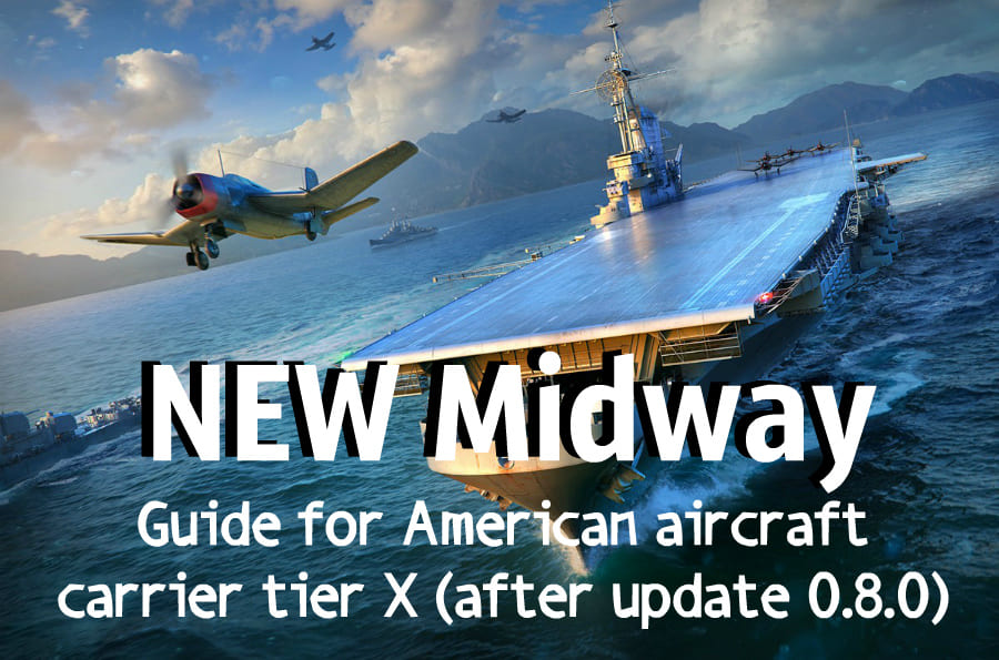 NEW Midway. Guide for American aircraft carrier level X
