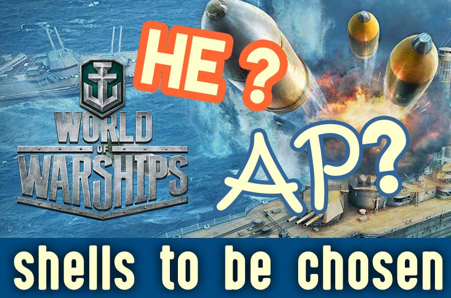 world of warships ap vs he shells