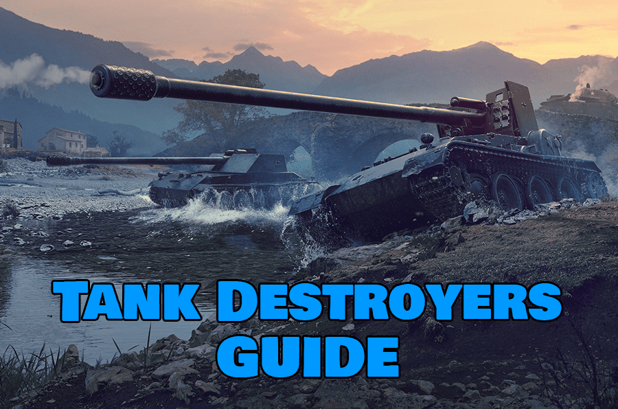 How to play Tank Destroyer in World of Tanks